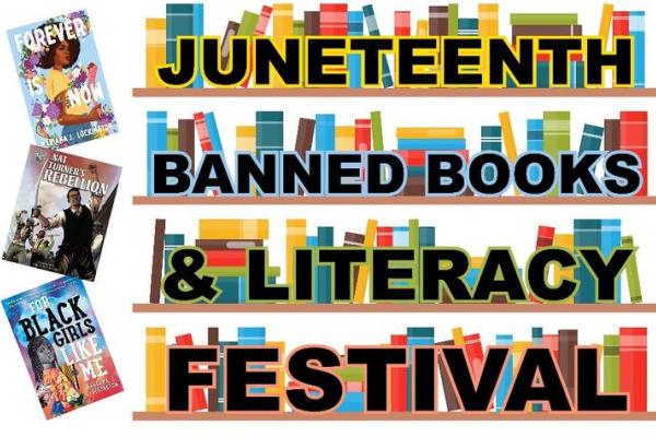 A graphic that says Juneteenth Banned Books and Literacy Festival. The graphic includes artwork of books on a shelf.