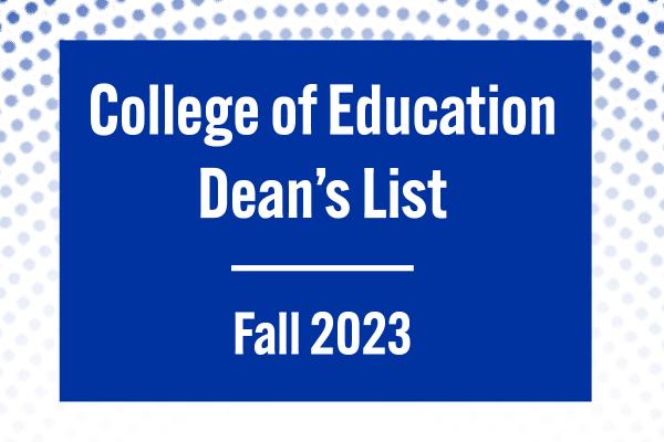 College of Education Dean's List