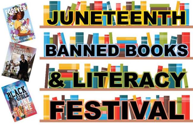 A graphic that says Juneteenth Banned Books and Literacy Festival. The graphic includes artwork of books on a shelf.